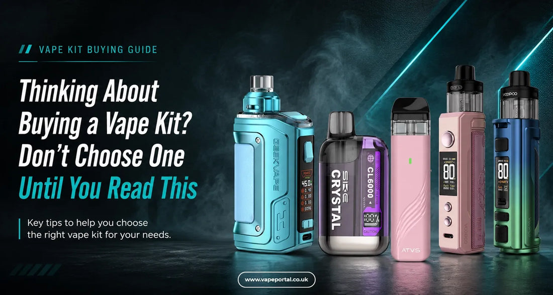 Thinking About Buying a Vape Kit? Don’t Choose One Until You Read This