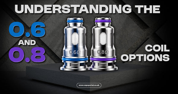Understanding the 0.6 and 0.8 Coil Options
